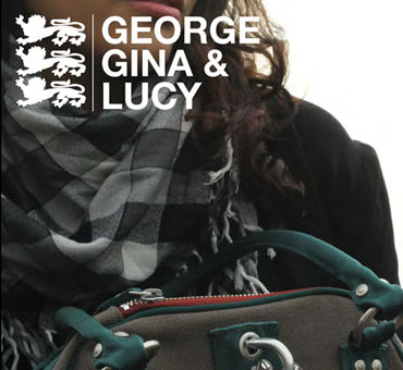 GEORGE, GINA & LUCY